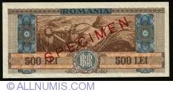 500 Lei 1947 (25. VI.) - SPECIMEN (without serial)