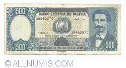 Image #1 of 500 Pesos Bolivianos D. 1. 6. 1981 - signatures Milton Paz / Vizcarra